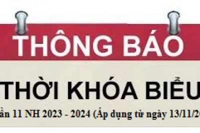 Thời khóa biểu từ tuần 11 năm học 2023 – 2024 (Áp dụng từ ngày 13/11/2023)