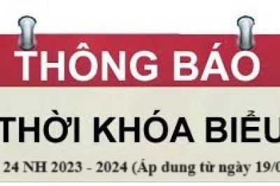 Thời khóa biểu tuần 23 năm học 2023 – 2024 (Áp dụng từ ngày 19/02/2024)