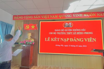 CHI BỘ TRƯỜNG THPT LÊ HỒNG PHONG TỔ CHỨC LỄ KẾT NẠP ĐẢNG